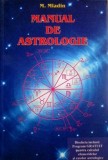 Cumpara ieftin Manual de Astrologie - M. Mladin, Devadata, 412 pagini