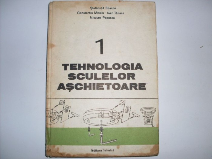 Tehnologia Sculelor Aschietoare Vol.1 - St. Enache C. Minciu I. Tanase N. Popescu , 20755