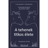 A tehenek titkos &eacute;lete - Rosamund Young