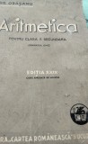 ARITMETICA PENTRU CLASA I A SECUNDARA DE GHEORGHE ORASANU 1946/ REPRODUCE EDITIA DIN 1935