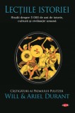 Lectiile istoriei. Studii despre 5 000 de ani de istorie, cultura si civilizatie umana, Litera