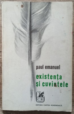 Existenta si cuvintele - Paul Emanuel// 1971 foto