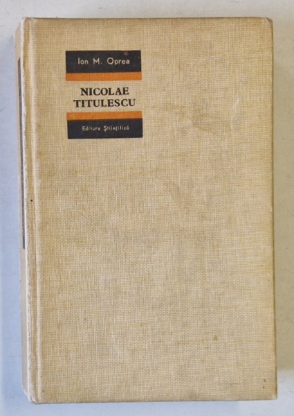 NICOLAE TITULESCU de ION M. OPREA, 1966