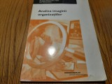 ANALIZA IMAGINII ORGANIZATIILOR - Bogdan-Alexandru Halic - 2004, 128 p.