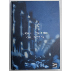 URBAN LIGHTING COLLECTION , ANII &#039;2000