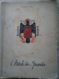 Antonio Soria / Artele &icirc;n Spania ( cu ilustrații și o hartă) - ediție 1942