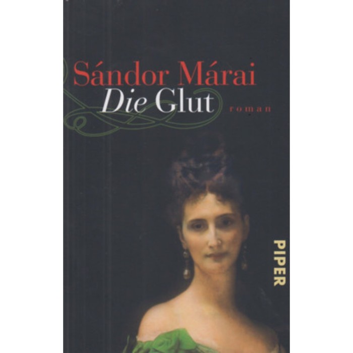 Die Glut - M&aacute;rai S&aacute;ndor