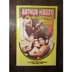 MEDICAMENTUL FATAL - A. HAILEY