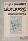 Virgil T. Geiculescu - Bioterapie. Tratamentul simptomatic al bolilor cu plante
