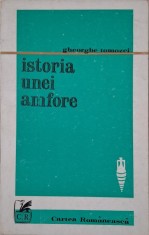 Istoria unei amfore. Poeme in proza si proze despre poeti si poezie &ndash; Gheorghe Tomozei (putin uzata)