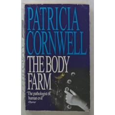 THE BODY FARM by PATRICIA CORNWELL , 1995