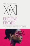 Cumpara ieftin Ce tare ardea privirea lui Picasso/Eugene Ebode