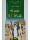 Jane Austen - Mandrie si prejudecata (Editia: 2004)