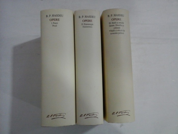 B.P. HASDEU - OPERE - 1,2,3 ( editia Academia Romana )