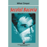 Secolul Bacovia - Mihai Cimpoi