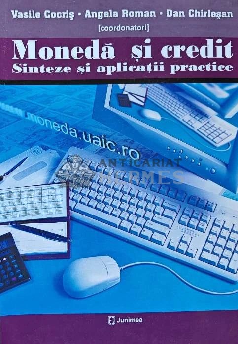 Moneda si credit. Sinteze si aplicatii practice - Vasile Cocris (AE32)