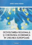 Dezvoltarea regionala si coeziunea economica in Uniunea Europeana