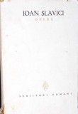 Opere Vol. 2 Nuvele - Ioan Slavici (1967, Minerva) - Roman, Coperta Cartonata, 620 Pagini