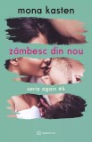 Zambesc Din Nou - Seria Again Volumul 4, Mona Kasten - Editura Bookzone