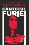 Cumpara ieftin Cantecul furiei/Mark Fahnert