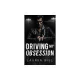Driving my Obsession: A Dark Hitchhiker Romance