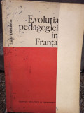 Emile Durkheim - Evolutia pedagogiei in Franta (1972)