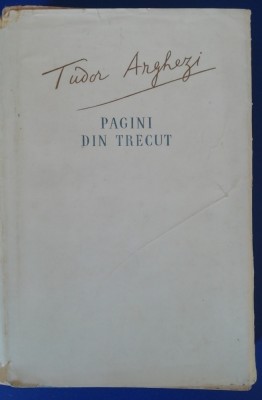 myh 36s - Tudor Arghezi - Pagini din trecut - ed 1956 foto