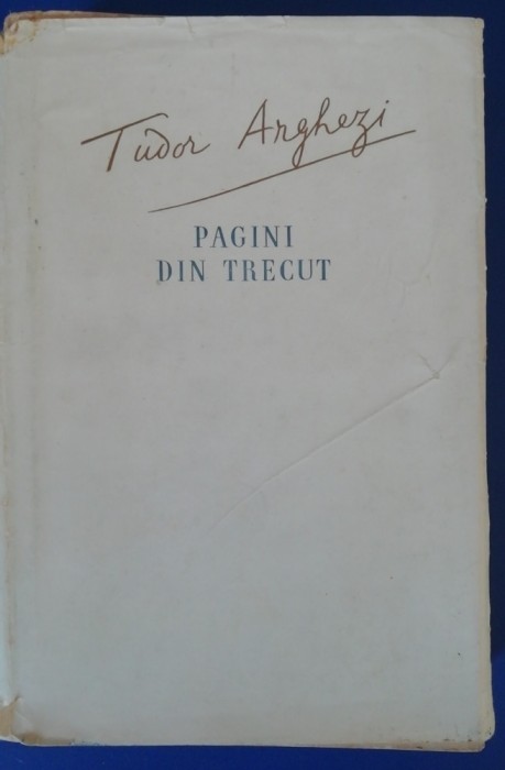 myh 36s - Tudor Arghezi - Pagini din trecut - ed 1956