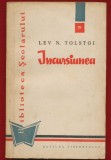 Lev N. Tolstoi, "Incursiunea" - Colectia Biblioteca Scolarului Nr. 35