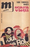 Scara vietii Tudor Teodorescu-Braniste carte buna, brosata, 1976