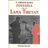 Povestea unui Lama Tibetan - T. Lobsang Rampa