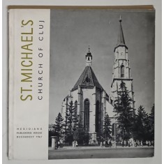 HISTORICAL MONUMENTS A POCKET GUIDE , ST. MICHAEL ' S CHURCH OF CLUJ by VIORICA MARICA , 1967