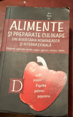 ALIMENTE SI PREPARATE CULINARE DIN BUCATARIA ROMANEASCA SI INTERNATIONALA foto