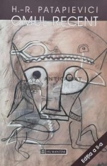 Omul recent. Editia a II-a - 2002 - Horia-Roman Patapievici (O110)
