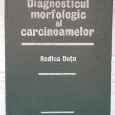 Diagnosticul Morfologic Al Carcinoamelor - R. Dutu ,271047