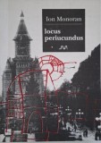 Locus periucundus - Ion Monoran - Carte Beletristica