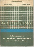 Cumpara ieftin Introducere In Analiza Matematica Prin Exercitii Si Probleme - Constantin Popa