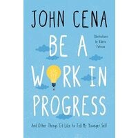 Be a Work in Progress