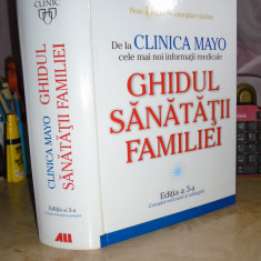 CLINICA MAYO : GHIDUL SANATATII FAMILIEI , EDITIA A 3-A , 2006