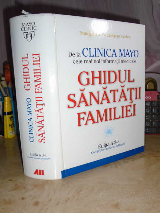 CLINICA MAYO : GHIDUL SANATATII FAMILIEI , EDITIA A 3-A , 2006 *