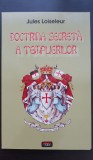 Doctrina secretă a Templierilor - Jules Loiseleur