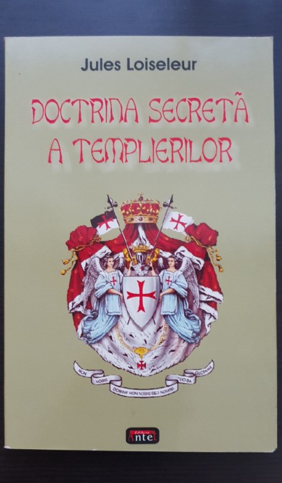 Doctrina secretă a Templierilor - Jules Loiseleur