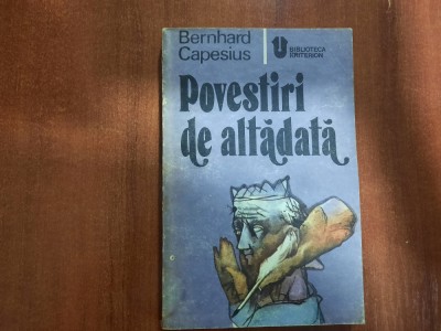 Povestiri de altadata de Bernhard Capesius foto