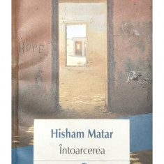 Hisham Matar - Întoarcerea (editia 2018)