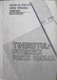 Tineretul - Puternica Forta Sociala, Colectiv, 1978, Sociologie, Bucuresti, Romana, 148 pagini