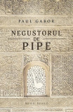 Negustorul de pipe - Paperback brosat - Paul Gabor - Herg Benet Publishers