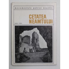 CETATEA NEAMTULUI de RADU POPA , seria '' MONUMENTELOR PATRIEI NOASTRE '' , 1968