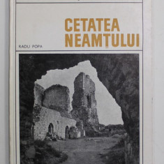 CETATEA NEAMTULUI de RADU POPA , seria '' MONUMENTELOR PATRIEI NOASTRE '' , 1968
