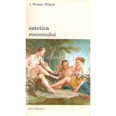 Estetica Rococoului - J. Philippe Minguet