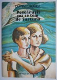 Pescarusii nu se tem de furtuna &ndash; Doina Pologea - Roman - Carte Beletristica